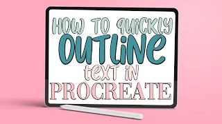 PROCREATE QUICK TIP  HOW TO OUTLINE TEXT IN PROCREATE [upl. by Malloch]