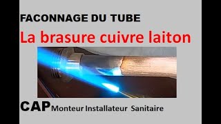 La brasure cuivre laiton Façonnage plomberie [upl. by Coyle]