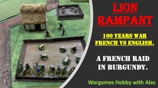 Lion Rampant  100 Years War  A French Raid in Burgundy [upl. by Art]