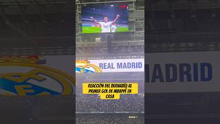 Celebración PRIMER GOL de MBAPPÉ en el Nuevo Santiago Bernabéu futbol shorts [upl. by Cahra]