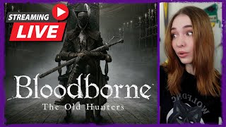 💃BloodBorne First Playthrough💃Day 8  FF Rebirth Afters [upl. by Aihk]