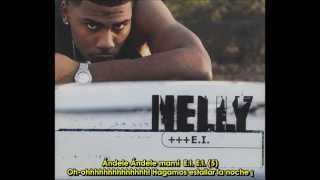 Nelly EI  Subtitulado en español [upl. by Macdonell]