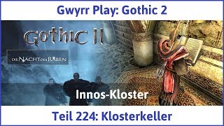 Gothic 2 Teil 224 Klosterkeller  Lets PlayDeutsch [upl. by Michon48]