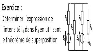 Détermination de i4 dans R4 par le théorème de superposition [upl. by Mainis436]