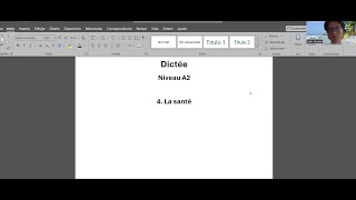 Dictée A24 la santé [upl. by Htebi]