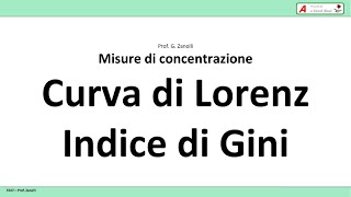 Statistica facile  13  LorenzGini Misure di concentrazione [upl. by Scrivings553]