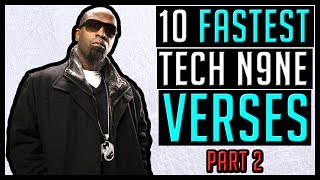 10 FASTEST Tech N9ne Verses Part 2 [upl. by Sheehan]