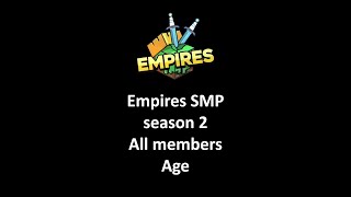 All Empires SMP season 2 members age  Minecraft Empires SMP S2 2022 [upl. by Erastus613]