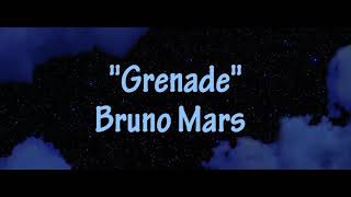 Grenade  Bruno Mars [upl. by Gniliem822]