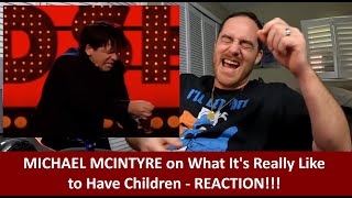 American Reacts to MICHAEL MCINTYRE People Without children Have No Idea What Its Like REACTION [upl. by Pellegrini]