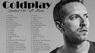 The Best of Coldplay  Coldplay Greatest Hits Full Album [upl. by Goddard]