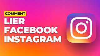 Comment lier Facebook à Instagram [upl. by Hanid]