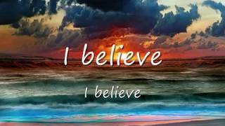 I believe feat Micah Luna lyric video [upl. by Roanne]