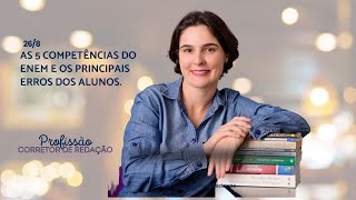 As cinco competências do Enem e os principais erros dos alunos [upl. by Thorlay]