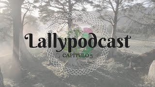 Lallypodcast 03 El vestuario de Outlander [upl. by Otiv]