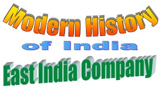 History of Modern India  P01  East India company  Captured India  HISTORY OF INDIA [upl. by Eudo]