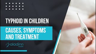 Typhoid In Children  Causes Symptoms And Treatment  Dr Sharad Kumar [upl. by Ailahtan]