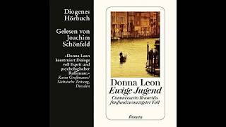 Ewige Jugend von Donna Leon Hörbuch Roman [upl. by Hairas879]