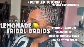 How to do Lemonade Tribal Braids😍 STEPBYSTEP Tutorial Tips for Beginner Braider  Lemonade Fulani [upl. by Yreved]