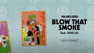 Major Lazer  Blow that Smoke feat Tove Lo Official Lyric Video [upl. by Aileek]