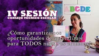 4° Sesión CONSEJO TÉCNICO ESCOLAR 20182019¿Cómo garantizamos oportunidades de aprendizaje [upl. by Ellinehc]