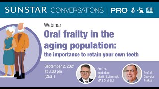 Oral frailty in the aging population the importance of retaining teeth  Webinar [upl. by Idelson]