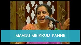 Maadu meikkum kanne by Smt Aruna Sairam at Margazhi Maha Utsavam Jaya TV 2006 [upl. by Adriano]