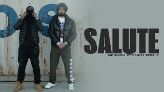 Salute Official Video  MP Singh Ft Daniel Pepple  Latest Punjabi Songs 2024  New Punjabi Songs [upl. by Shurwood436]