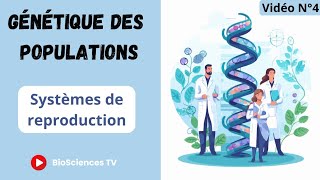 La génétique des populations Vidéo N°4  les systèmes de reproduction [upl. by Reivad]