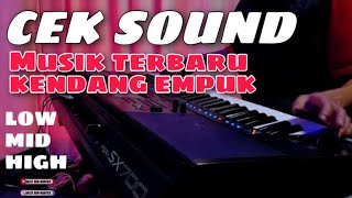 CEK SOUND MUSIK TERBARU KENDANG EMPUK LOW MID HIGH [upl. by Zak]