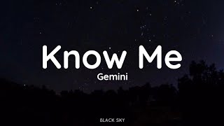 GEMINI 제미나이  Know Me Lyrics [upl. by Valeda]