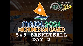 MAJOL 2024 MICRONESIAN GAMES  5 vs 5 BASKETBALL  DAY 2 [upl. by Ojyma]