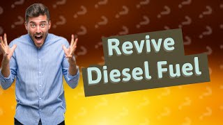 How do you rejuvenate old diesel fuel [upl. by Maillij]