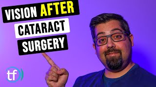 Vision After Cataract Surgery  Whats Next  Eye Doctor Explains [upl. by Tlaw110]