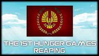 The 1st Hunger Games Reaping [upl. by Anawd417]