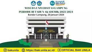 WISUDA PERIODE III TA 20232024 UNIVERSITAS LAMPUNG 20 JANUARI 2024 [upl. by Libove372]