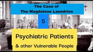 Irelands Magdalene Laundries Documentary S01E05 Psychiatric Hospitals Mother amp Baby homes [upl. by Sezen]