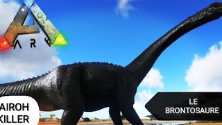 COMMENT CAPTURER amp APPRISOISER UN BRONTOSAURE SUR ARK SURVIVAL EVOLVED [upl. by Tiraj]