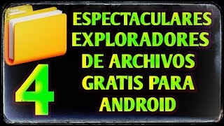 📂 4 exploradores de archivos excelentes para tu Android ¿Cuál prefieres 📂 [upl. by Odarbil]