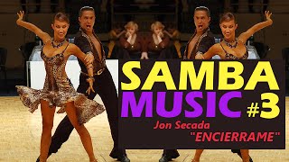 Samba music Jon Secada – Encierrame  Dancesport amp Ballroom Dancing Music [upl. by Itnuahsa448]