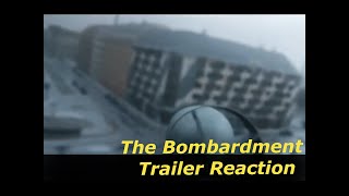 The Bombardment Trailer Reaction [upl. by Ahsekim]