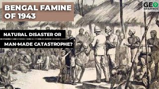 The Bengal Famine of 1943 Natural Disaster or ManMade Catastrophe [upl. by Anelyak]