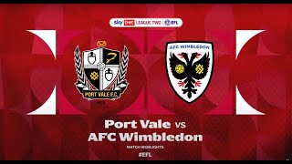 Port Vale v AFC Wimbledon Highlights [upl. by Gavrah]