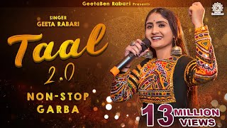 Geeta Rabari  Taal 20 તાલ 20  Navratri Spacial Nonstop Garba 2022  GeetaBenRabariOfficial [upl. by Ainorev]