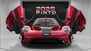 NEW 2025 Ford Pinto Finally Introduced  FIRTS LOOK [upl. by Ivey544]