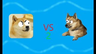 Doge vs Doge 2 Part II [upl. by Oneladgam705]