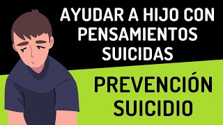 Cómo ayudar a hijos con pensamientos suicidas  Guía para Padres con Hijos Deprimidos [upl. by Luane]