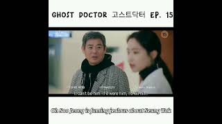 Ghost Doctor Episode 15 Oh Soo Jeong is Fuming Jealous over Ko Seung Tak [upl. by Ocire]