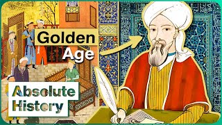 How Medieval Islam Thrived During Europes Dark Ages  An Age Of Light  Absolute History [upl. by Avron]