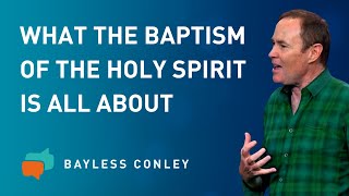 The Holy Spirit’s Power and You  Bayless Conley [upl. by Imoyaba]